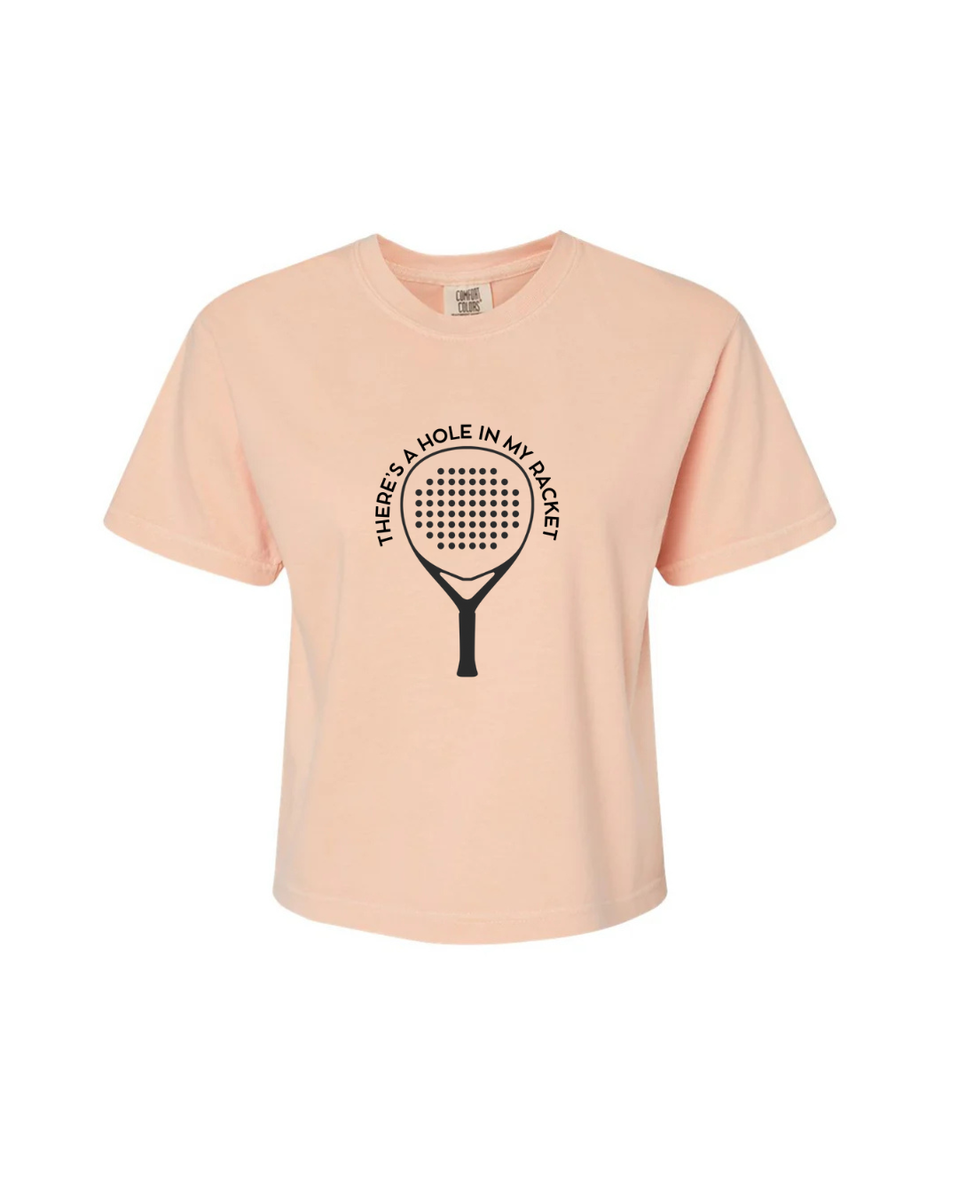 There's a Hole in My Racket – Women's T-Shirt